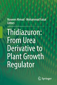 Thidiazuron: From Urea Derivative to Plant Growth Regulator - - E-Book