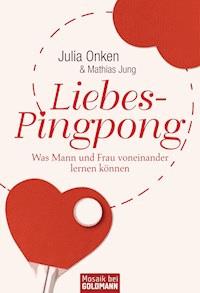 Liebes-Pingpong - Julia Onken - E-Book