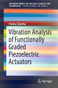 Vibration Analysis of Functionally Graded Piezoelectric Actuators - Pankaj Sharma - E-Book