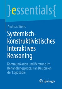 Systemisch-konstruktivistisches Interaktives Reasoning - Andreas Wolfs - E-Book