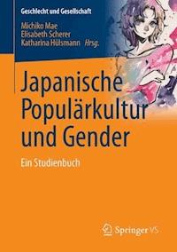 Japanische Populärkultur und Gender -  - E-Book