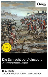 Die Schlacht bei Agincourt (Zusammengefasste Ausgabe) - G. A. Henty - E-Book