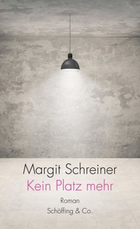 Kein Platz mehr - Margit Schreiner - E-Book