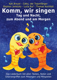 Komm, wir singen Tag und Nacht, zum Abend und am Morgen - Stephen Janetzko - E-Book