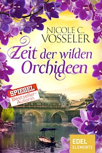 Zeit der wilden Orchideen - Nicole C. Vosseler - E-Book
