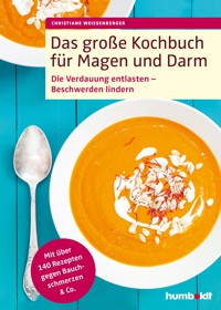 Das große Kochbuch für Magen und Darm - Christiane Weißenberger - E-Book