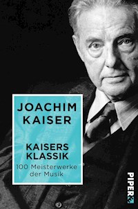 Kaisers Klassik - Joachim Kaiser - E-Book