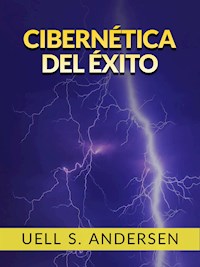 Cibernética del Éxito (Traduit) - Uell S. Andersen - E-Book