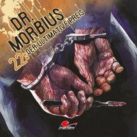 Dr. Morbius, Folge 22: Der ultimative Preis - Markus Duschek - Hörbuch