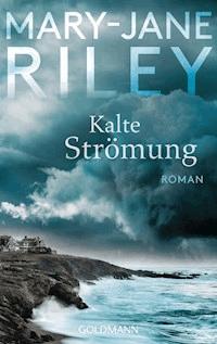Kalte Strömung - Mary-Jane Riley - E-Book
