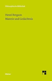Materie und Gedächtnis - Henri Bergson - E-Book