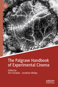 The Palgrave Handbook of Experimental Cinema -  - E-Book