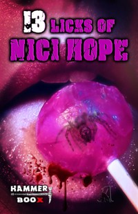 13 Licks of Nici Hope - Nici Hope - E-Book