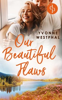 Our Beautiful Flaws - Yvonne Westphal - E-Book