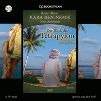 Kara Ben Nemsi - Neue Abenteuer, Folge 20: Der Blick des Tetrapylon - Karl May - Hörbuch
