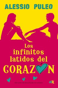 Los infinitos latidos del corazon - Alessio Puleo - E-Book