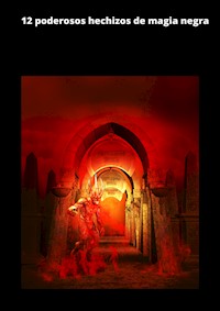 12 poderosos hechizos de magia negra - C T - E-Book