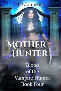 Mother Hunter - Johnson ID - E-Book