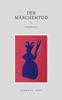 Der Märchentod - Hermann Lühr - E-Book