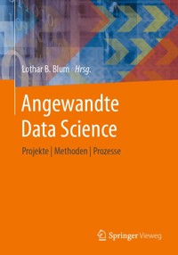 Angewandte Data Science -  - E-Book