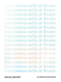Esta continua niebla de llevarte - Paloma Bienert Barberán - E-Book