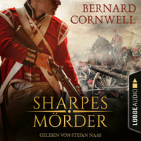 Sharpes Mörder - Sharpe-Reihe, Teil 22 (Ungekürzt) - Bernard Cornwell - Hörbuch