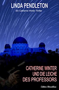 Catherine Winter und die Leiche des Professors - Linda Pendleton - E-Book