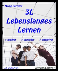 Meine Karriere     3L  -  Lebenslanges Lernen - Wolfgang Zollner - E-Book