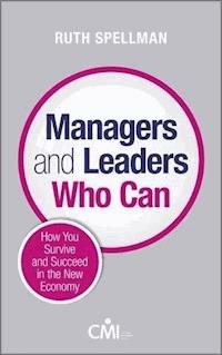 Managers and Leaders Who Can - Ruth Spellman - E-Book