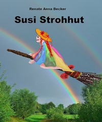 Susi Strohhut - Renate Anna Becker - E-Book