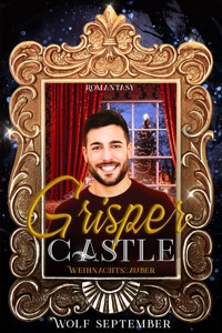 Grisper Castle - Weihnachtszauber - Wolf September - E-Book
