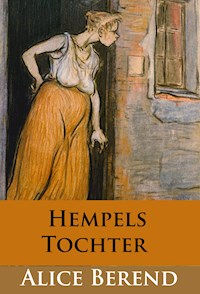 Hempels Tochter - Alice Berend - E-Book
