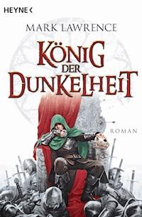 König der Dunkelheit - Mark Lawrence - E-Book