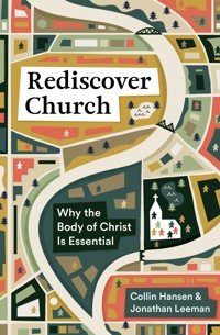 Rediscover Church - Collin Hansen - E-Book + Hörbuch