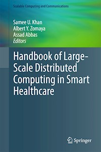 Handbook of Large-Scale Distributed Computing in Smart Healthcare -  - E-Book