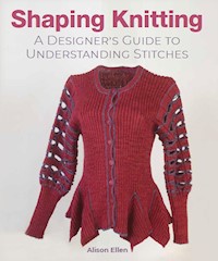 Shaping Knitting - Alison Ellen - E-Book