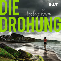 Die Drohung - Lesley Kara - Hörbuch