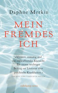 Mein fremdes Ich - Daphne Merkin - E-Book