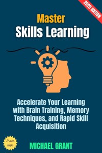 Master Skills Learning: - Michael Grant - E-Book