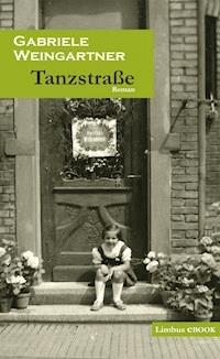 Tanzstraße - Gabriele Weingartner - E-Book