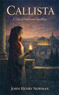 Callista - John Henry Newman - E-Book