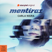 Mentiras - E09 - Carla Nigra Ciurana - Hörbuch