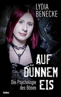 Auf dünnem Eis - Lydia Benecke - E-Book