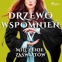 Drzewo Wspomnień 5: Milczenie zaświatów - Magdalena Lewandowska - Hörbuch