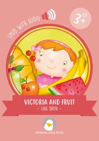 Victoria and fruit - Lina Brun - E-Book