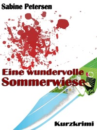 Eine wundervolle Sommerwiese - Sabine Petersen - E-Book