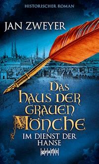 Das Haus der grauen Mönche - Jan Zweyer - E-Book