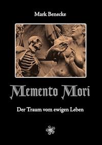 Memento Mori - Mark Benecke - E-Book