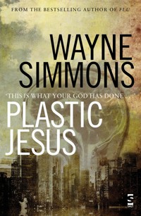 Plastic Jesus - Wayne Simmons - E-Book