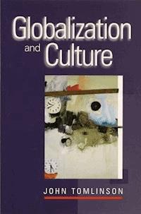Globalization and Culture - John Tomlinson - E-Book